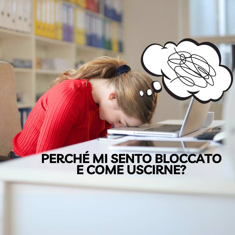 Perché mi sento bloccato